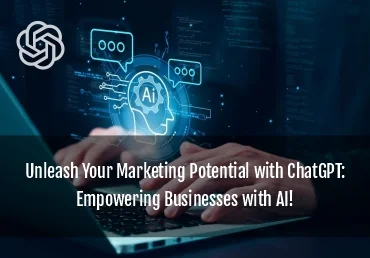 Unleash Your Marketing Potential with ChatGPT: Empowering Businesses with AI!