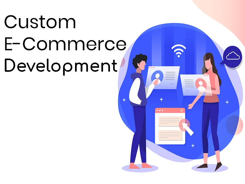 Custom ECommerce Website Development In Dubai